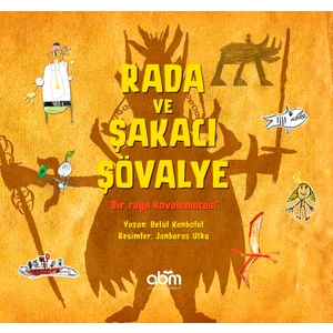 Rada Ve Şakacı Şövalye Hikaye Kitabı - 4 Yaş Üzeri Çocuklar Için Eğitici Ve Öğretici Kitap