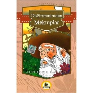Değirmenimden Mektuplar (Büyümeden Önce Okunacak Kitaplar)