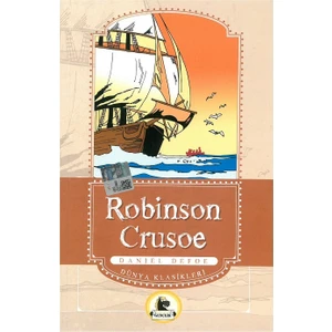 Robinson Crusoe (Büyümeden Önce Okunacak Kitaplar)