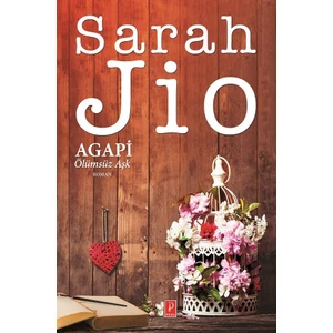 Agapi – Ölümsüz Aşk (Özel Ciltli Baskı) - Sarah Jio