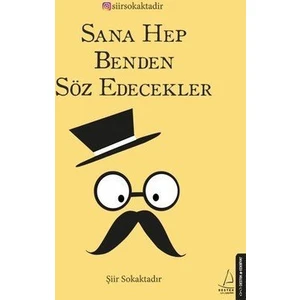 Şiir Sokaktadır Sana Hep Benden Söz Edecekler