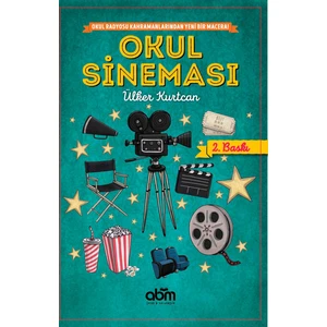 Okul Sineması Hikaye Kitabı - 4 Yaş Üzeri Çocuklar Için Eğitici Ve Öğretici Kitap