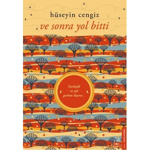 Ve Sonra Yol Bitti - Hüseyin Cengiz