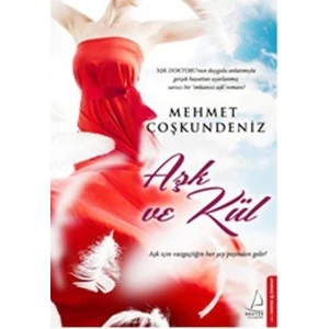 Aşk ve Kül - Mehmet Coşkundeniz
