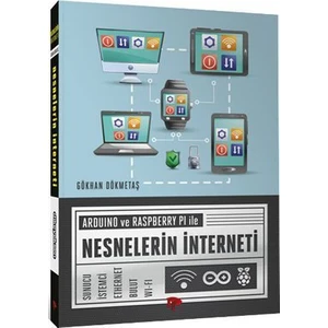 Dikeyeksen Yayın Dağıtım Arduino Ve Raspberry Pı İle Nesnelerin İnterneti - Gökhan Dökmetaş