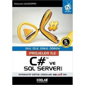 Kodlab Yayınları Projeler İle C# 7.0 Ve Sql Server 2016
