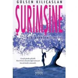 Şurimşine - Gülsen Kılıçaslan