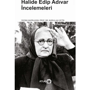Halide Edip Adıvar İncelemeleri