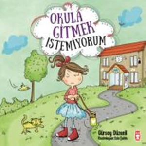 Okula Gitmek İstemiyorum - Gürsoy Düzenli