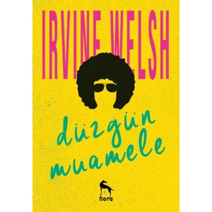 Düzgün Muamele - Irvine Welsh