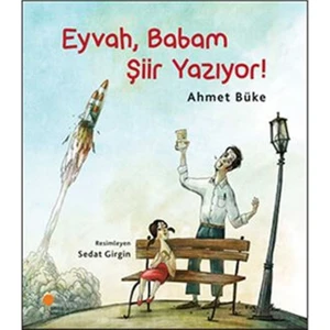 Eyvah Babam Şiir Yazıyor! - Ahmet Büke
