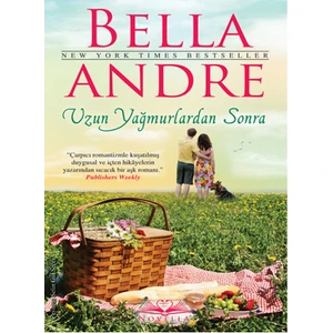 Uzun Yağmurlardan Sonra (Bella Andre)