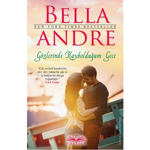 Gözlerinde Kaybolduğum Gece (Bella Andre)