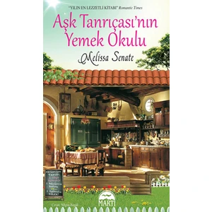Aşk Tanrıçasının Yemek Okulu (Melissa Senate)