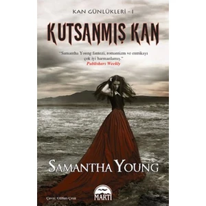 Kan Günlükleri Serisi 1 Kutsanmış Kan (Samantha Young)
