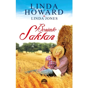 Benimle Saklan - Linda Howard, Linda Jones