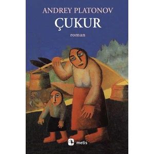 Çukur - Andrey Platonov