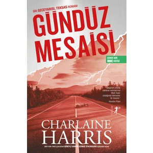 Gündüz Mesaisi - Charlaine Harris