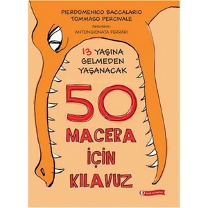Odtü Yayıncılık 13 Yaşına Gelmeden Yaşanacak 50 Macera