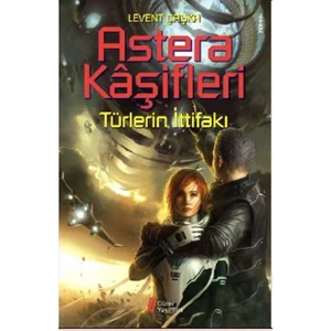 Astera Kaşifleri 2:Türlerin İttifakı