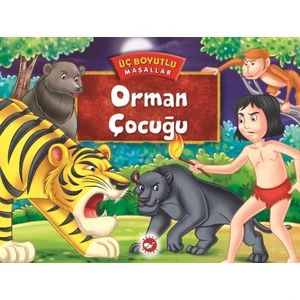 Üç Boyutlu Masallar Orman Çocuğu(Ciltli)