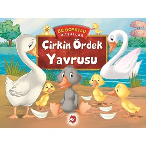 Üç Boyutlu Masallar Çirkin Ördek Yavrusu(Ciltli)