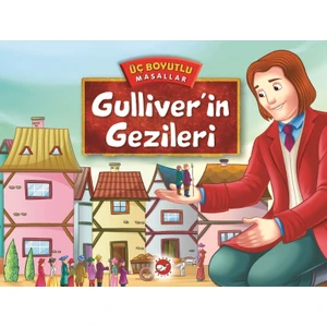 Üç Boyutlu Masallar Gulliver’in Gezileri(Ciltli)