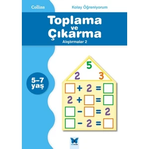 Collins Kolay Öğreniyorum :Toplama Ve Çıkarma Alıştırmalar 2 (5-7 Yaş)