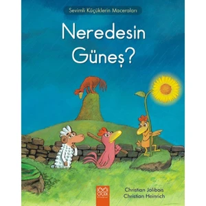 Sevimli Küçüklerin Maceraları: Neredesin Güneş?