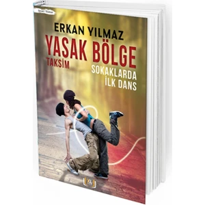 Yasak Bölge 
Taksim Sokaklarda İlk Dans