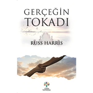 Gerçeğin Tokadı - Russ Harris