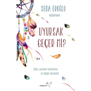 Uyursak Geçer Mi? - Seda Eroğlu