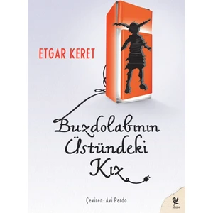 Buzdolabının Üstündeki Kız - Etgar Keret