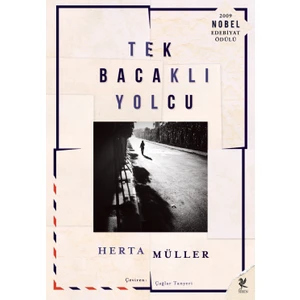 Tek Bacaklı Yolcu-Herta Müller