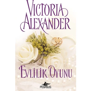 Evlilik Oyunu - Victoria Alexander