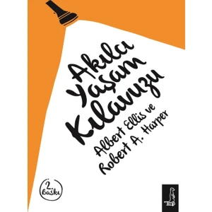 Akılcı Yaşam Kılavuzu - Albert Ellis