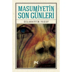 Masumiyetin Son Günleri - Selahattin Yusuf