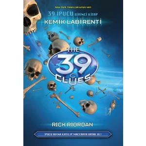 39 İpucu 1.Kitap:Kemik Labirenti(Ciltli) - Rick Riordan