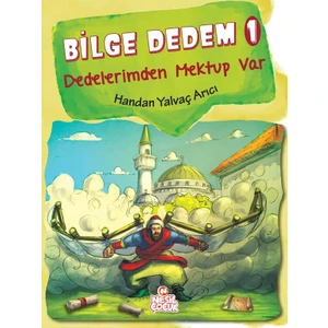 Bilge Dedem 1: Dedelerimden Mektup Var