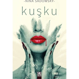 Kuşku - Nina Sadowsky
