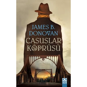 Casuslar Köprüsü - James B. Donovan