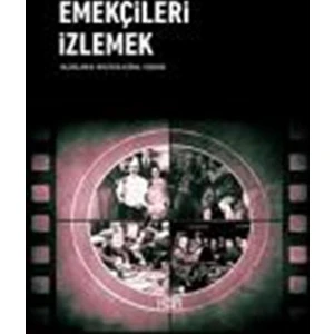 Emekçileri İzlemek