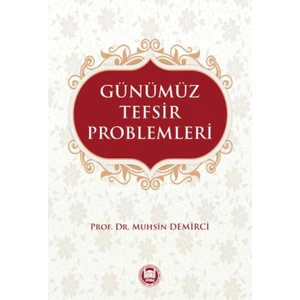 Günümüz Tefsir Problemleri