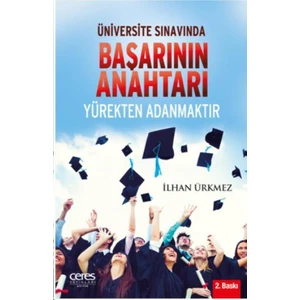Üniversite Sınavında Başarının Anahtarı Yürekten Adanmaktır