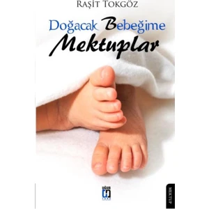 Doğacak Bebeğime Mektuplar
