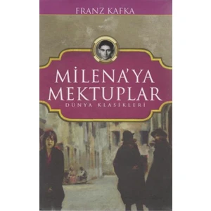 Milena'ya Mektuplar - Franz Kafka