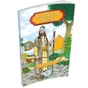 Pir Sultan Abdal :Namdar Şairler Serisi