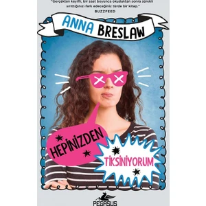 Hepinizden Tiksiniyorum - Anna Breslaw