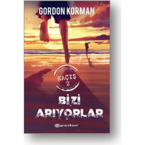 Kaçış 2 Bizi Arıyorlar Saklanacak Yer Yok…
