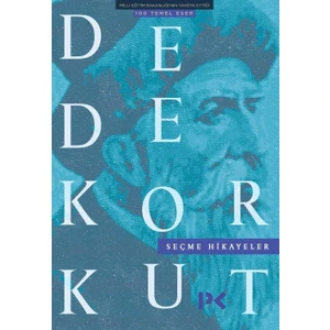 Seçme Hikayeler - Dede Korkut